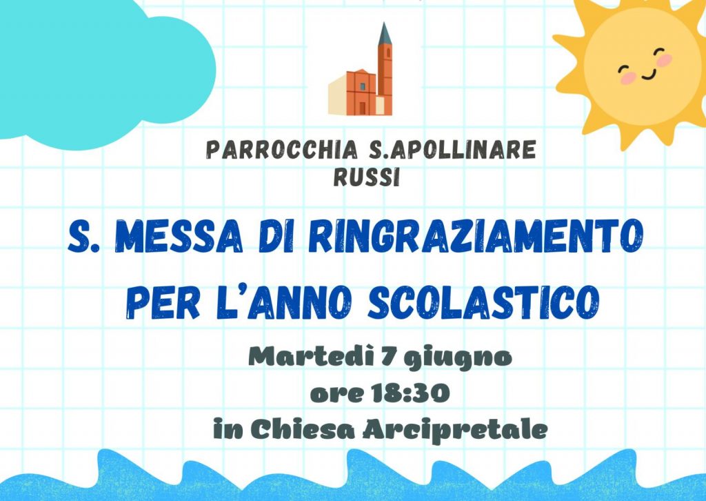 S. Messa di Ringraziamento per l’Anno Scolastico S. Messa di Ringraziamento per l’Anno Scolastico